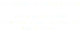 SERVICIOS Y SOLUCIONES Administración total del documento, captura, reproducción, flujo de trabajo.